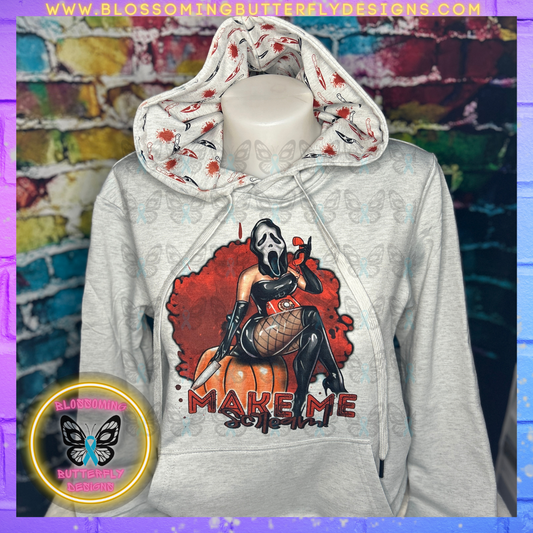 Make Me Scream Hoodie