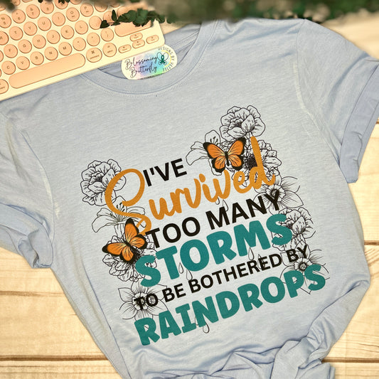 Survived too many Storms T-Shirt