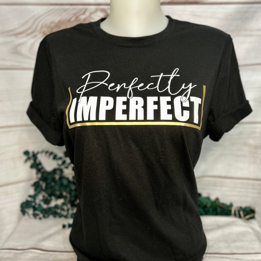 Perfectly Imperfect T-Shirt