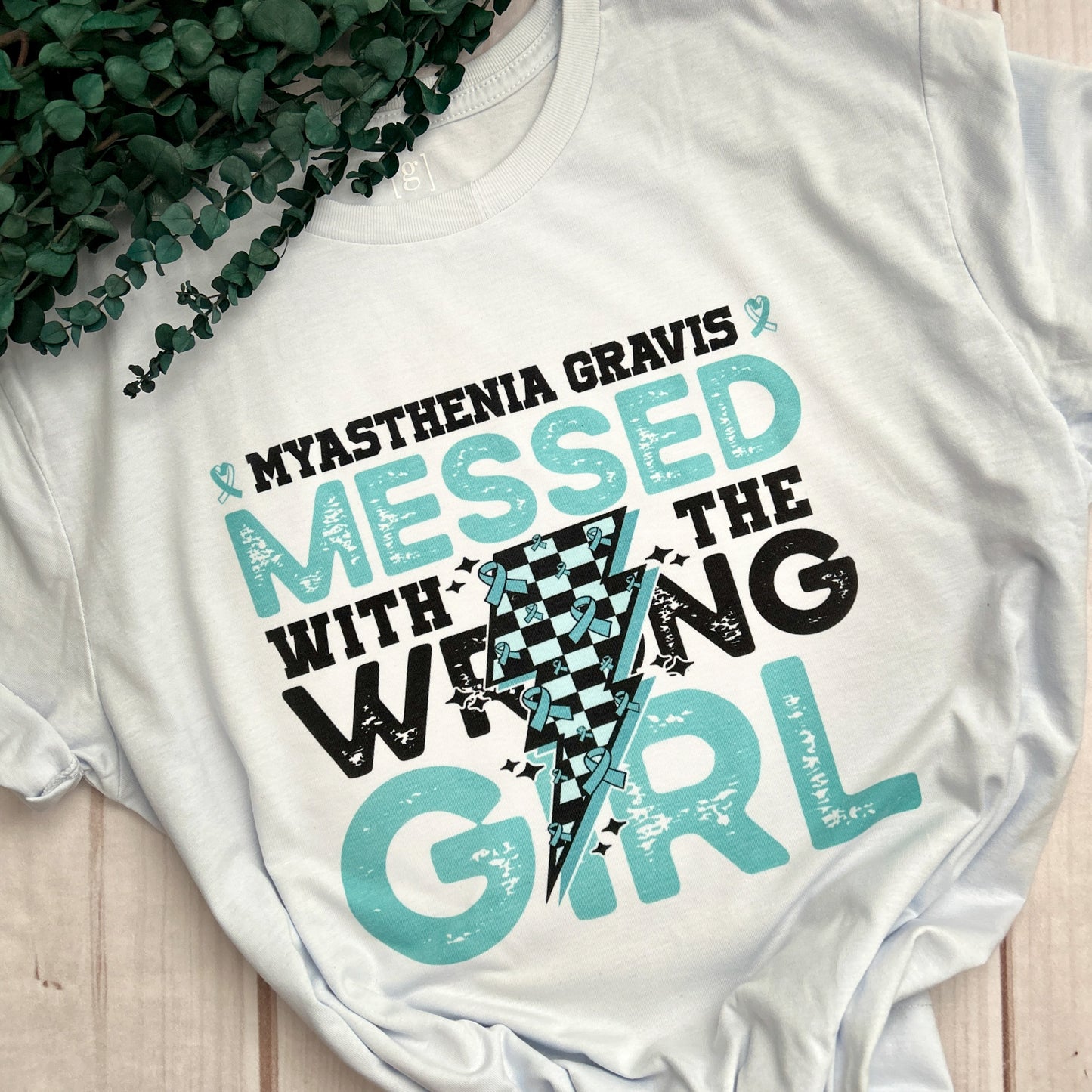 MG Messed with the Wrong Girl t-shirt